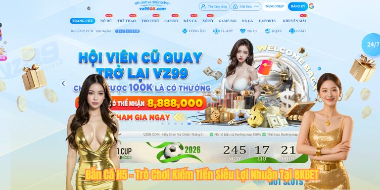 Bắn Cá H5 – Trò Chơi Kiếm Tiền Siêu Lợi Nhuận Tại 8KBET Bắn Cá H5 – Trò Chơi Kiếm Tiền Siêu Lợi Nhuận Tại 8KBET