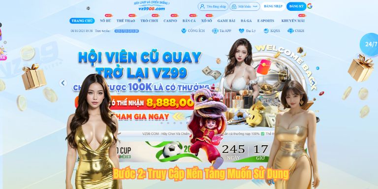 Bước 2: Truy Cập Nền Tảng Muốn Sử Dụng