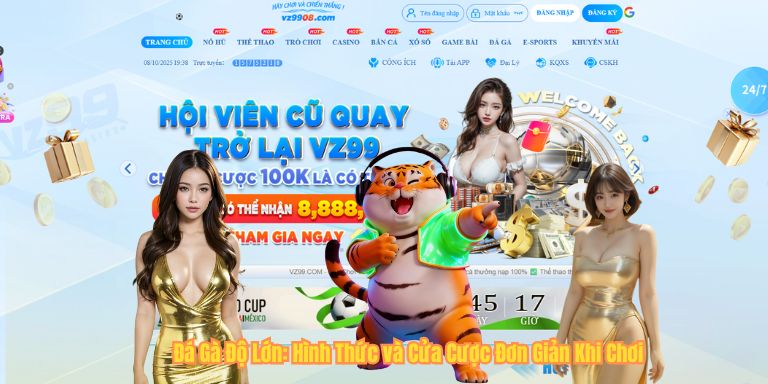 Đá Gà Độ Lớn: Hình Thức và Cửa Cược Đơn Giản Khi Chơi Đá Gà Độ Lớn: Hình Thức và Cửa Cược Đơn Giản Khi Chơi