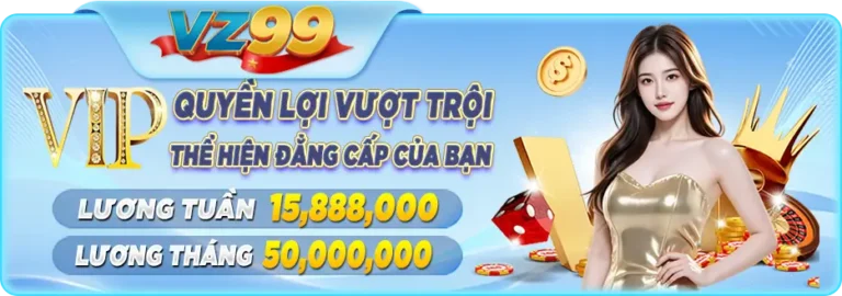 vip quyền lợi vượt trội